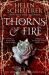 Thorns and Fire : The Unmissable Spicy Sequel to the Sunday Times Bestselling Iron and Embers Thorns and Fire : The Unmissable Spicy Sequel to the Sunday Times Bestselling Iron and Embers