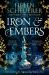 Iron and Embers Iron and Embers