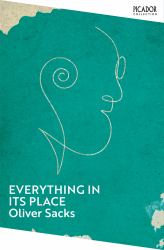 Everything in Its Place : First Loves and Last Tales