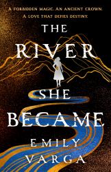 The River She Became