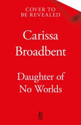 Daughter of No Worlds
