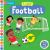 I Love Football : A Push, Pull, Slide Book
