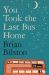 You Took the Last Bus Home : The Poems of Brian Bilston