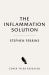 The Inflammation Solution : The 30-Plant Plan to Heal Your Gut and Lose Weight