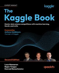 The Kaggle Book : Data Analysis and Machine Learning for Competitive Data Science?