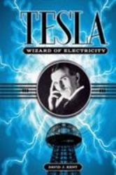 Tesla Wizard of Electricty