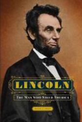Lincoln Man Who Saved America O/P