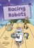 Racing Robots : (Purple Early Reader)