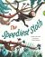 Bug Club Shared Reading: the Speediest Sloth (Year 2)