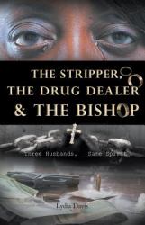 The Stripper, the Drug Dealer and the Bishop