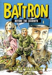 Battron : Before the Chariots