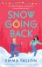 Snow Going Back : A Laugh-Out-loud Enemies-to-lovers Romantic Comedy