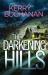 The Darkening Hills : An Utterly Addictive Northern Irish Crime Thriller Full of Twists