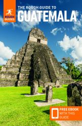 The Rough Guide to Guatemala: Travel Guide with EBook