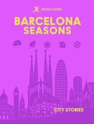 Rough Guides City Stories: Barcelona Seasons
