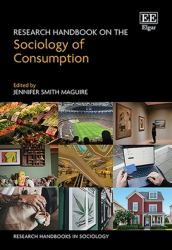 Research Handbook on the Sociology of Consumption