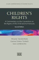 Children's Rights : A Commentary on the Convention on the Rights of the Child and Its Protocols
