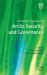 A Research Agenda for Arctic Security and Governance
