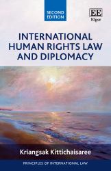 International Human Rights Law and Diplomacy : Second Edition