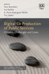 Digital Co-Production of Public Services : Citizens, Challenges and Cases