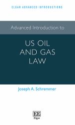 Advanced Introduction to US Oil and Gas Law