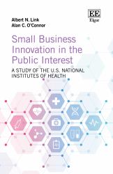 Small Business Innovation in the Public Interest : A Study of the U. S. National Institutes of Health