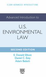 Advanced Introduction to U. S. Environmental Law : Second Edition