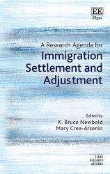 A Research Agenda for Immigration Settlement and Adjustment