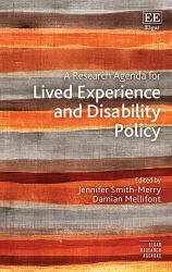 A Research Agenda for Lived Experience and Disability Policy