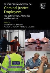 Research Handbook on Criminal Justice Employees : Job Satisfaction, Attitudes and Behaviours