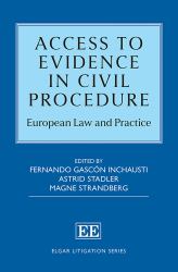 Access to Evidence in Civil Procedure : European Law and Practice