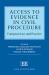 Access to Evidence in Civil Procedure : European Law and Practice