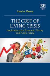 The Cost of Living Crisis : Implications for Economic Theory and Public Policy