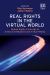 Real Rights in the Virtual World : Human Rights in the Age of Artificial Intelligence and Virtual Reality
