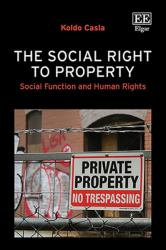 The Social Right to Property : Social Function and Human Rights