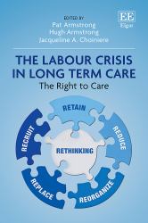 The Labour Crisis in Long Term Care : The\Right to Care