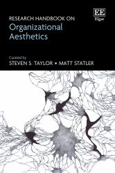 Research Handbook on Organizational Aesthetics