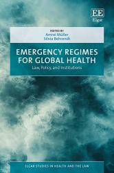 Emergency Regimes for Global Health : Law, Policy, and Institutions
