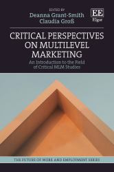 Critical Perspectives on Multilevel Marketing : An Introduction to the Field of Critical MLM Studies