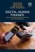 Digital Human Finance : Exploring Embeddedness, Inclusion and Social Realities