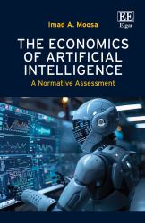 The Economics of Artificial Intelligence : A Normative Assessment