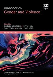 Handbook on Gender and Violence : Second Edition