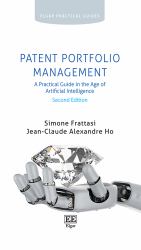 Patent Portfolio Management : A Practical Guide in the Age of Artificial Intelligence