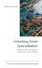 Unlocking Smart Specialisation : Challenges and Opportunities in Regional Innovation Strategies