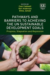 Pathways and Barriers to Achieving the un Sustainable Development Goals : Progress, Stagnation and Regression