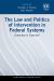 The Law and Politics of Intervention in Federal Systems : Corrective or Coercive?