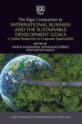 The Elgar Companion to International Business and the Sustainable Development Goals : A Global Perspective on Corporate Sustainability