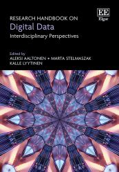 Research Handbook on Digital Data : Interdisciplinary Perspectives