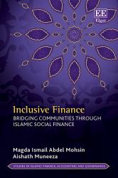 Inclusive Finance : Bridging Communities Through Islamic Social Finance
