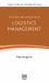 Concise Introduction to Logistics Management